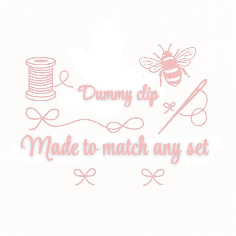 Dummy clip to match any set ( made to order)